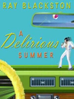 cover image of A Delirious Summer